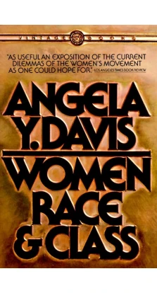 Women, Race, & Class. Анджела Дэвис