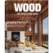 Wood Architecture Now!. Филипп Джодидио (Philip Jodidio). Фото 1
