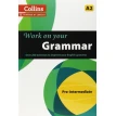 Work on Your Grammar A2 Pre-Intermediate. Фото 1
