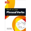Work on Your Phrasal Verbs. Jamie Flockhart. Cheryl Pelteret. Фото 1