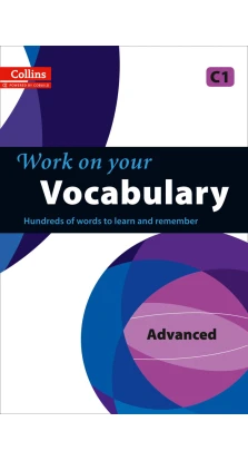 Work on Your Vocabulary C1 Advanced (Collins Cobuild)