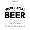 World Atlas of Beer: The Essential Guide to the Beers of the World. Stephen Beaumont. Tim Webb. Фото 5