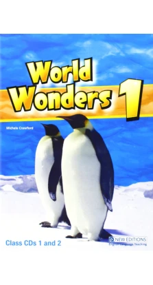 World Wonders 1. Class Audio CDs. Michelle Crawford