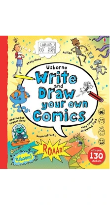 Write and Draw Your Own Comics. Louie Stowell