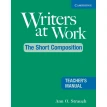 Writers at Work: The Short Composition. Teacher's Manual. Ann Strauch. Фото 1