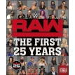 WWE RAW The First 25 Years. Jake Black. Jonathan Hill. Dean Miller. Фото 1