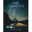 You Are Here: Camping: The Most Scenic Spots on Earth. Фото 1