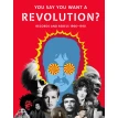 You Say You Want a Revolution? Records and Rebels 1966-1970. Фото 1
