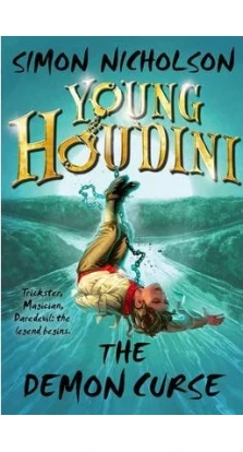 Young Houdini: The Demon Curse. Simon Nicholson