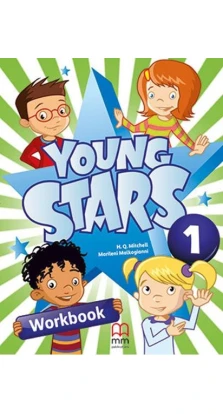 Young Stars 1. Workbook. H. Q. Mitchell. Marileni Malkogianni