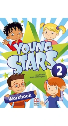 Young Stars 2. Workbook. H. Q. Mitchell. Marileni Malkogianni