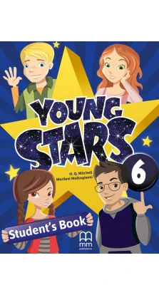 Young Stars 6. Student's Book. H. Q. Mitchell. Marileni Malkogianni