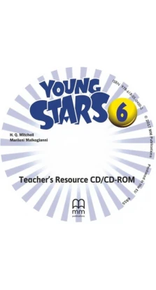 Young Stars 6. Teacher's Resource Pack CD-ROM. Гарольд Квинтон Митчелл. Марилени Малкогианни