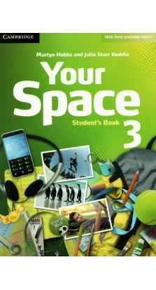 Your Space Level 3 Student's Book. Martyn Hobbs. Джулия Старр Кеддл