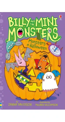 Billy and the Mini Monsters: Monsters at Halloween. Zanna Davidson