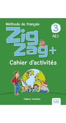 Zigzag Plus 3: Livre + DVD A2.1 + DVD. Helene Vanthier