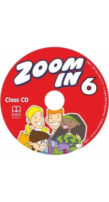 Zoom in 6. Class Audio CD. H. Q. Mitchell. S. Parker